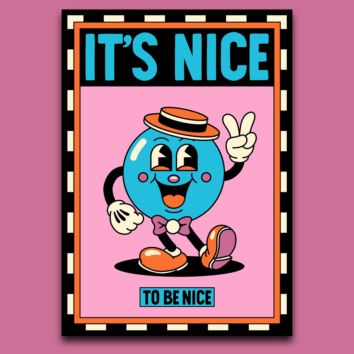 IT´S NICE TO BE NICE