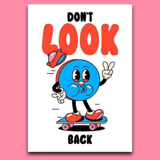 DON´T LOOK BACK