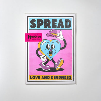 SPREAD LOVE AND KINDNESS