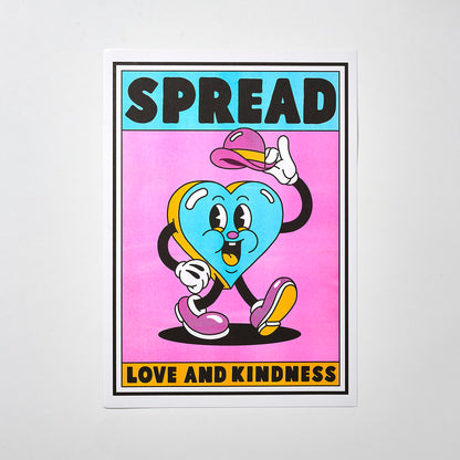SPREAD LOVE AND KINDNESS