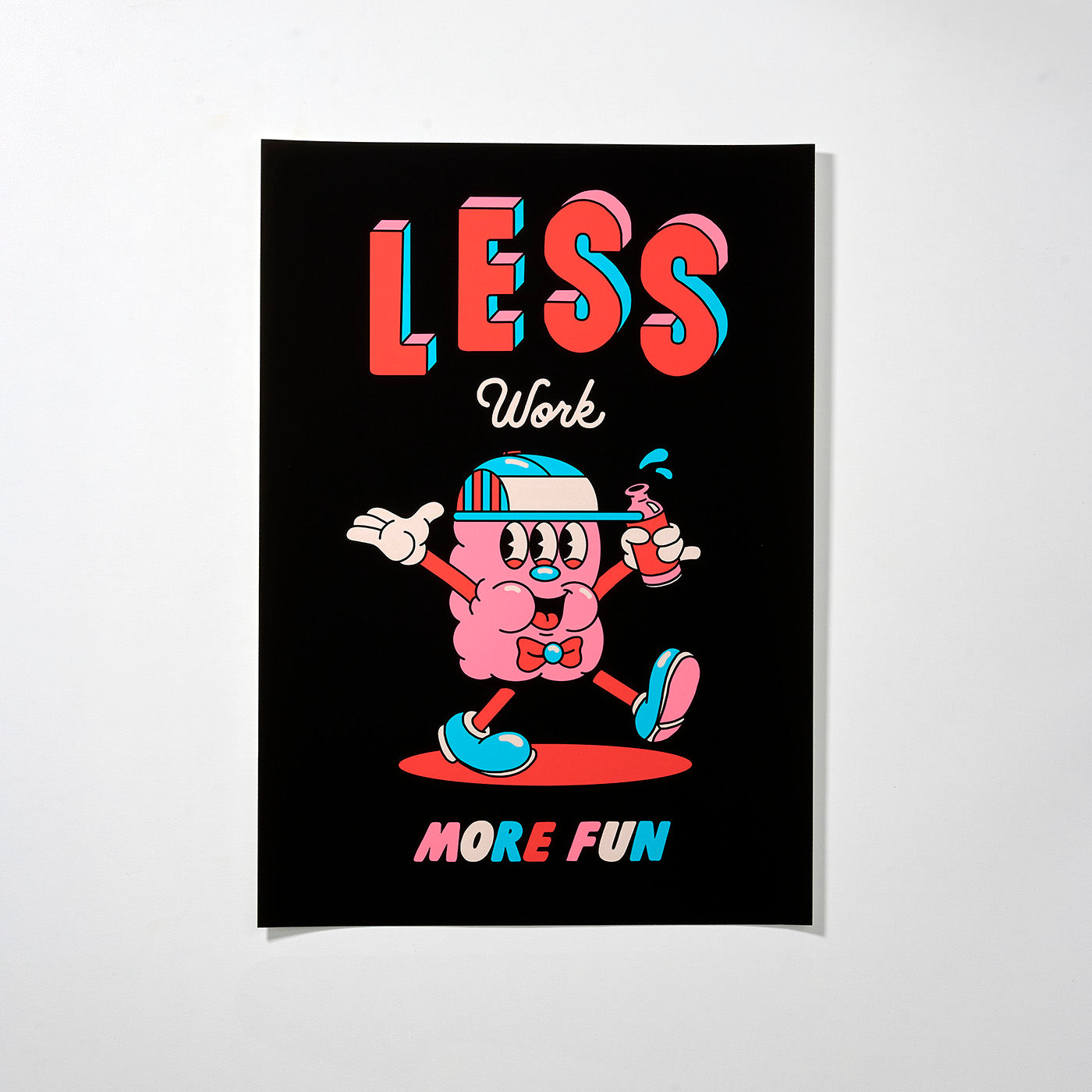 LESS WORK MORE FUN