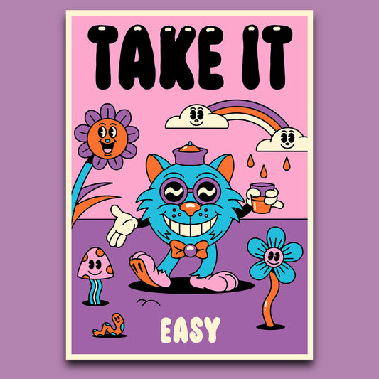 TAKE IT EASY