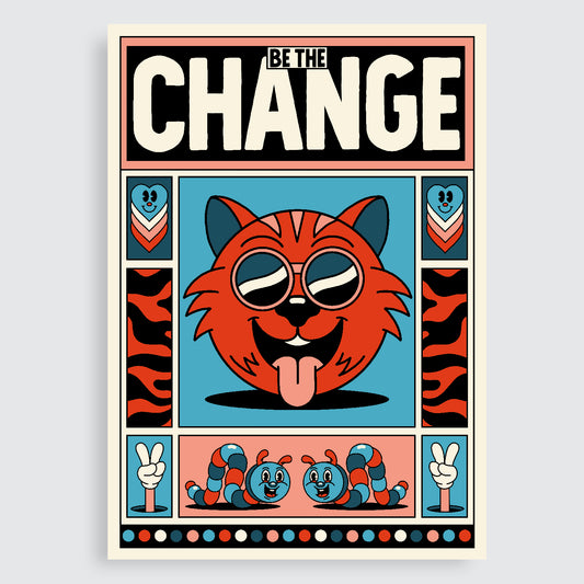 BE THE CHANGE - LIMITED EDITION