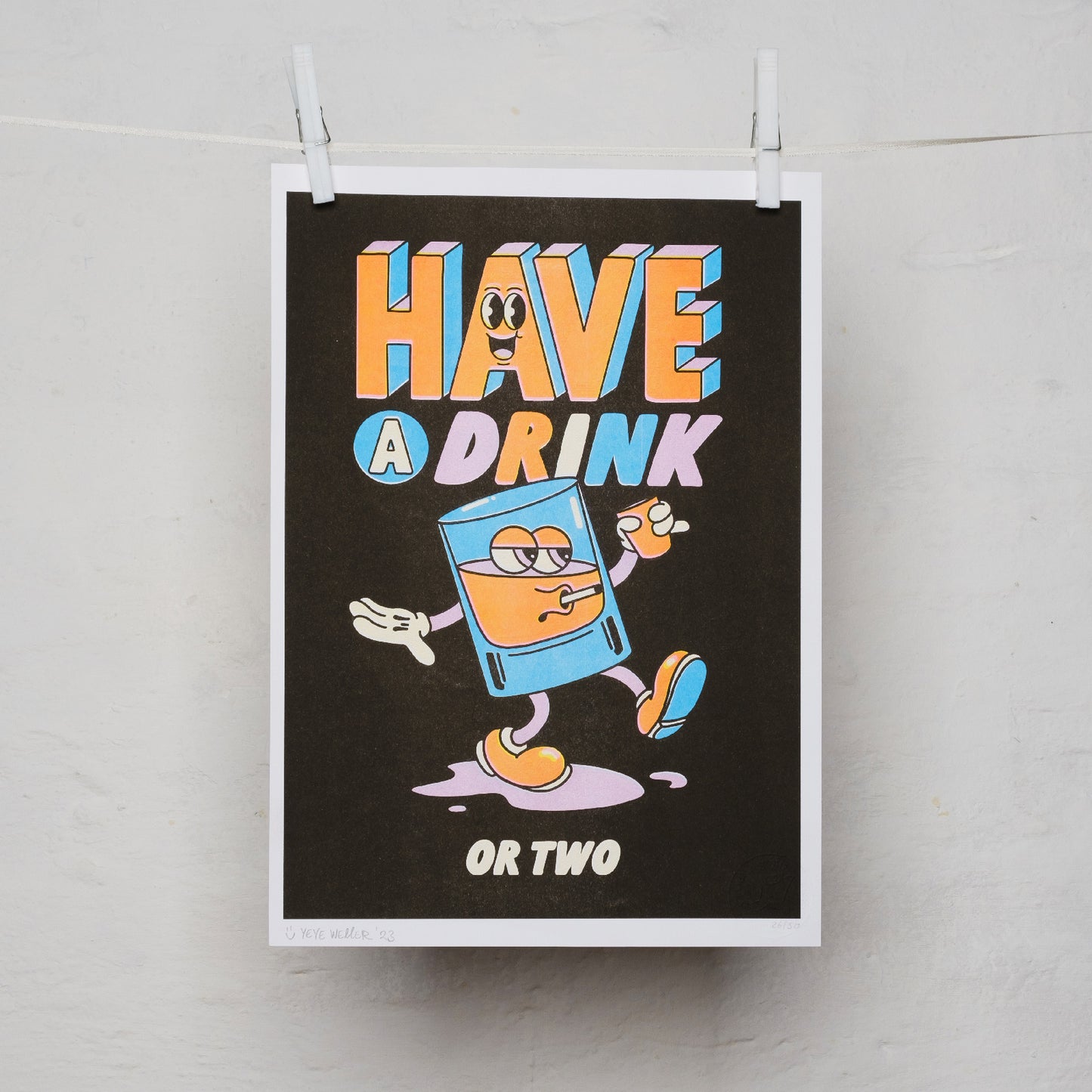 HAVE A DRINK – RISO PRINT